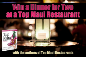 Win Dinner at a Top Maui Restaurant